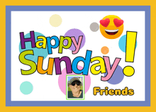 a colorful happy sunday sign with a picture of a woman