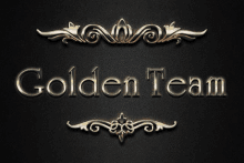 a black background with the words golden team written in gold