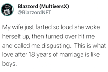 a tweet by blazzard says that his wife farted so loud she woke herself up