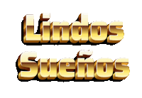 the word lindos suenos is written in gold letters on a white background