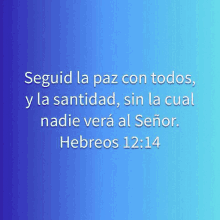 a blue background with hebrews 12:14 on it