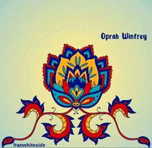 a colorful flower with a quote by oprah winfrey on the bottom