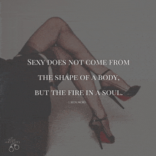 a quote by j. iron word says sexy does not come from the shape of a body