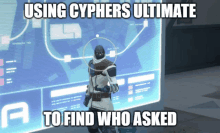 using cyphers ultimate to find who asked is written on a computer screen