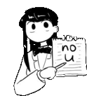 a black and white drawing of a girl holding a piece of paper with the words `` no u '' written on it .