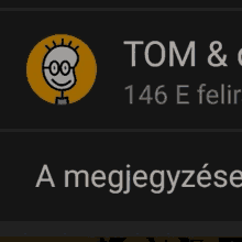 a black background with a yellow circle with a smiling boy in it and the words tom and 146 e felir