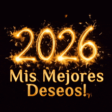 a sign that says 2026 mis mejores deseos on it