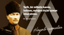 a poster with a picture of a man and a quote from m. kemal atatürk