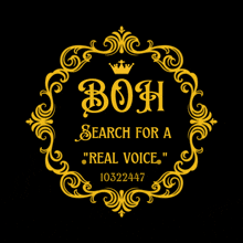 a black background with gold lettering that says boh search for a " real voice "