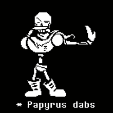 a pixel art of papyrus dancing with the words papyrus dabs written below him .