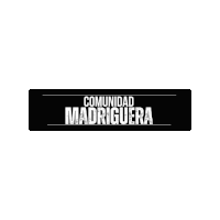 a black and white logo with the words comunidad madriguera written on it .