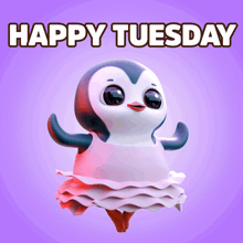 a happy tuesday message with a penguin in a tutu