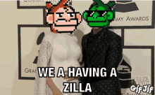 a man and a woman standing next to each other with a caption that says we a having a zilla