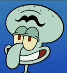 squidward from spongebob squarepants has a mustache and a silly face .