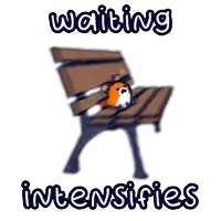 a wooden bench with a stuffed animal on it and the words " waiting intensifies " above it
