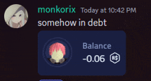 a screenshot of monkorix today at 10:42 pm somehow in debt balance -0.06 rs