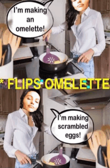 a woman is making an omelette with a speech bubble that says " i 'm making scrambled eggs "