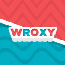 a sticker that says wroxy on a blue and red background