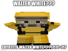 a pixel art of a man in a yellow suit with the words walter white written on it