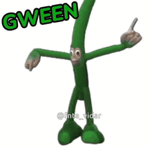 a green bean says gween bean and whatchu meaaaaan
