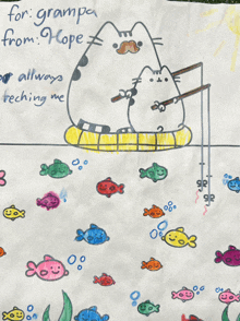 a drawing of a cat fishing with the words " for grampa from hope " at the bottom