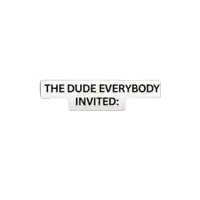 a man in a costume is holding a box of toilet paper and a sign that says the dude everybody invited