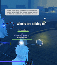 a screenshot of a video game with the words who is bro talking to at the top