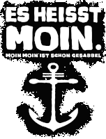 a black and white poster that says es heisst moin with an anchor