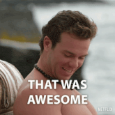 a picture of a shirtless man with the words that was awesome on the bottom