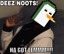 a man talking on a cell phone next to a pixelated penguin that says deez noots ha got eemmmm !!!