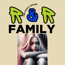 a poster for r & r family has a picture of a girl