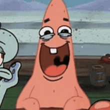 patrick star from spongebob squarepants is laughing with squidward tentacles behind him .