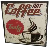 a sign with a cup of coffee and the words hot coffee tasty