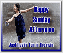 a happy sunday afternoon greeting card with a little girl playing in the rain