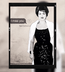 a black and white photo of a woman with a speech bubble saying " i miss you "