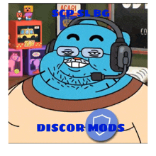 a picture of gumball wearing a headset with the words discord mods below it