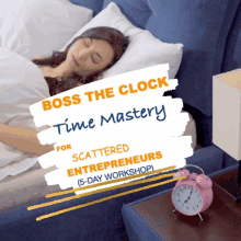 a woman is sleeping in a bed with the words boss the clock for time mastery above her