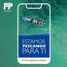 an ad for frescapesca shows a boat floating in the ocean