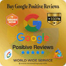 buy google positive reviews world wide service guaranteed 100 %