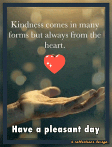 a picture of a hand holding a red heart with a quote about kindness