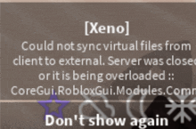 a sign that says xeno could not sync virtual files from client to external server was close or it is being overloaded