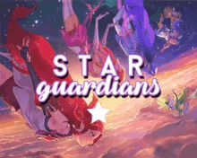 a poster for star guardians shows a group of anime characters