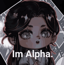 a drawing of a girl with the words i 'm alpha below her