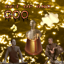 a poster that says get up and goo with a skeleton