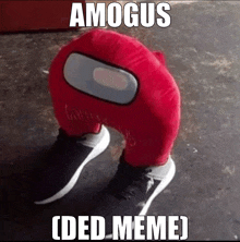 a red among us stuffed animal is sitting on a person 's feet with a meme .