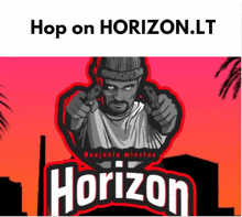 a poster for hop on horizon.lt shows a man pointing a gun