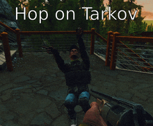 a video game with the words hop on tarkov