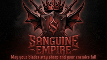 a poster for the game sanguine empire shows a shield with swords and a crown