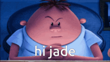 a cartoon character sitting on a couch with the words hi jade written below him