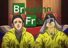 two cartoon characters are sitting in front of a sign that says " breaking fra "